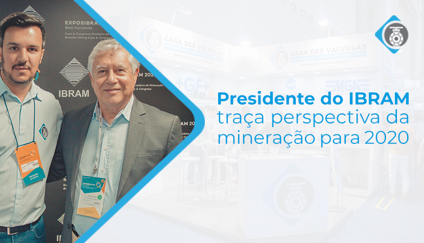 Presidente do IBRAM traça perspectivas da mineração para 2020