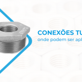 CONHEÇA AS CONEXÕES TUPY DISTRIBUÍDAS PELA CASA DAS VÁLVULAS