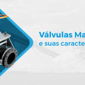 O QUE SÃO AS VÁLVULAS MANGOTE E COMO PODEM SER UTILIZADAS?