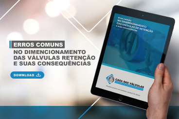 Erros comuns no dimensionamento das VÁLVULAS RETENÇÃO
