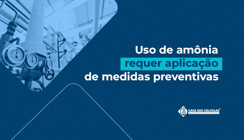 Uso de amônia requer aplicação de medidas preventivas