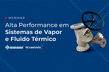 Alta Performance em Sistemas de Vapor e Fluido Térmico